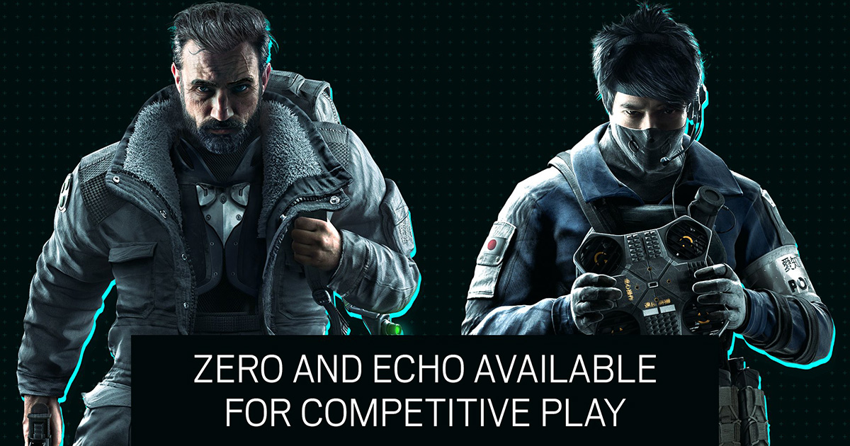 Zero และ Echo สามารถใช้งานได้แล้วในการแข่งขัน Rainbow Six Siege