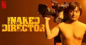 The Naked Director ซีซั่น 2 เตรียมฉายบน Netflix 24 มิถุนายนนี้