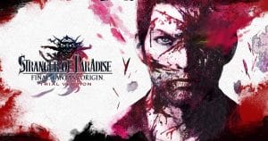 พาชมเกมเพลย์ของ STRANGER OF PARADISE FINAL FANTASY ORIGIN แบบจุใจ 1 ชั่วโมงเต็มๆ