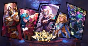 Knight Glory เกมแนวสะสมตัวละคร Idle RPG เปิดทดสอบ CBT แบบจำกัดจำนวนแล้ว