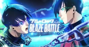 Blue Lock Blaze Battle เกมมือถือ 3D จากการ์ตูนดัง จะเปิดให้บริการในปีนี้