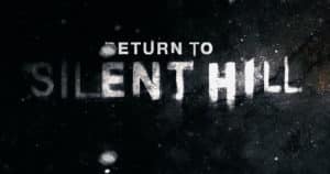 Return to Silent Hill ได้ตัวนักแสดงหลักแล้ว เจอมอนฯ ชื่อดังแน่นอน