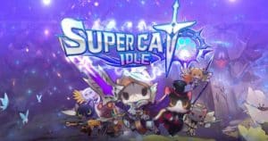 Super Cat Idle เกม Idle RPG ลงทะเบียนล่วงหน้าเข้ากองทัพเหมียวกอบกู้สมบัติศักดิ์สิทธิ์