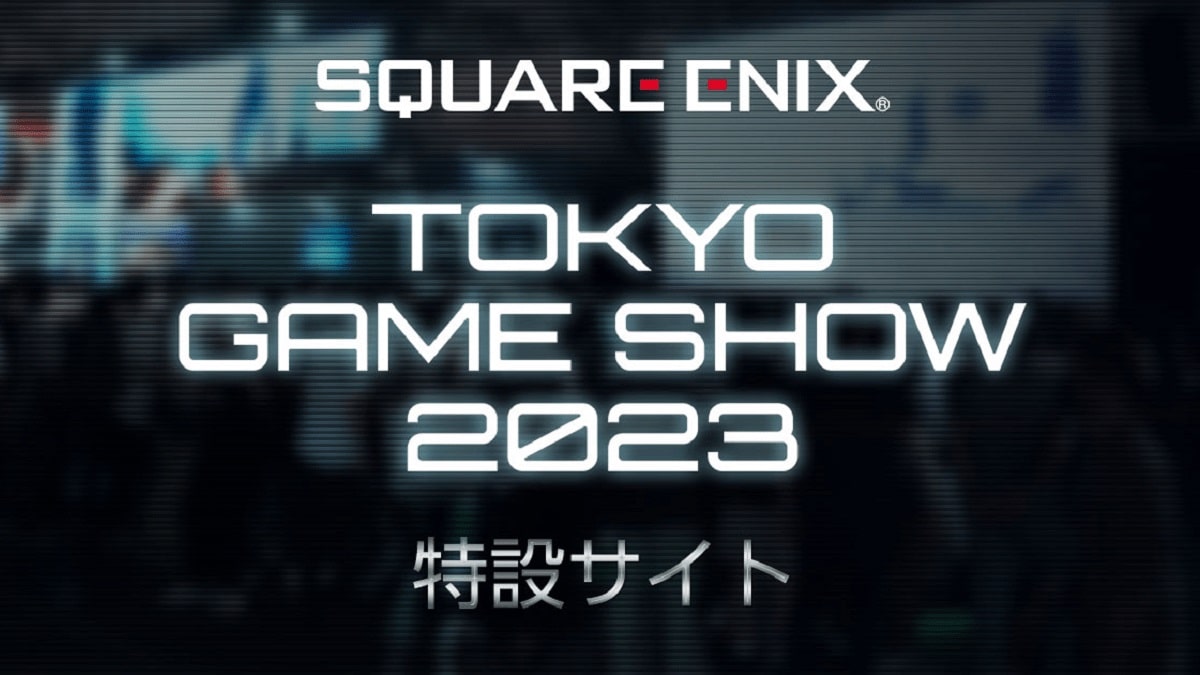 SQEN เผยชื่อเกมใน Tokyo Game Show 2023 ไร้เงา FF7 Rebirth!